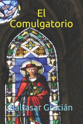 El Comulgatorio [Spanish] B086PPKFWM Book Cover