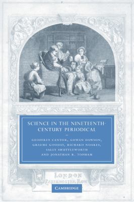 Science in the Nineteenth-Century Periodical: R... 0521049784 Book Cover