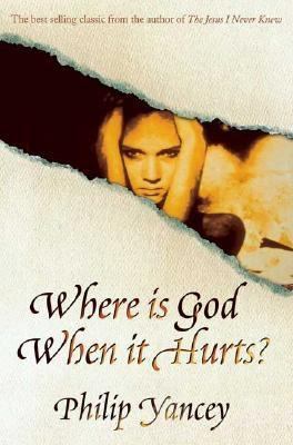 Where Is God When It Hurts? 0551031646 Book Cover