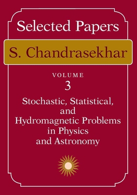 Selected Papers, Volume 3: Stochastic, Statisti... 0226100952 Book Cover