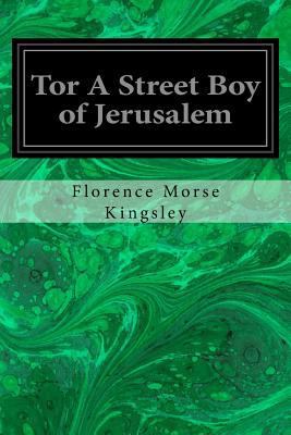 Tor A Street Boy of Jerusalem 1974427161 Book Cover