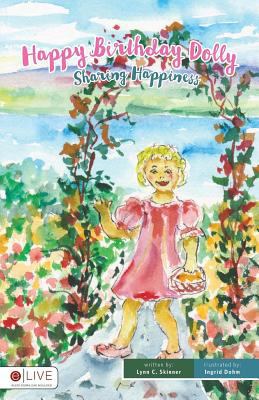 Happy Birthday Dolly: Sharing Happiness: ELive ... 1683192842 Book Cover