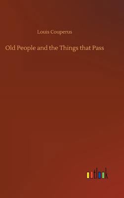 Old People and the Things that Pass 3734042119 Book Cover