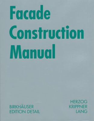 Facade Construction Manual (Construction Manual... [German] 3764371099 Book Cover