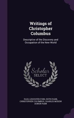 Writings of Christopher Columbus: Descriptive o... 1341500063 Book Cover