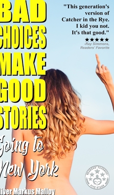 Bad Choices Make Good Stories 1947258079 Book Cover