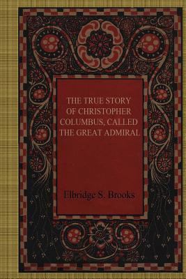 The True Story of Christopher Columbus, Called ... 1981141146 Book Cover