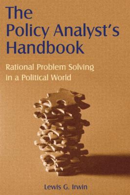 The Policy Analyst's Handbook: Rational Problem... 0765612933 Book Cover
