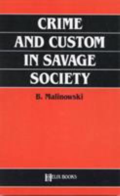 Crime and Custom in Savage Society 0822602105 Book Cover