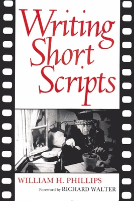 Writing Short Scripts: Second Edition 0815628021 Book Cover