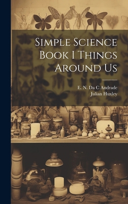 Simple Science Book I Things Around Us 1022890093 Book Cover