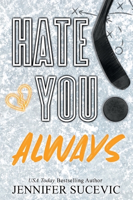 Hate You Always (Special Edition): An Enemies-t... 195923143X Book Cover