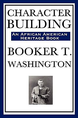 Character Building (an African American Heritag... 1604591994 Book Cover