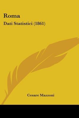 Roma: Dati Statistici (1861) 1104376415 Book Cover