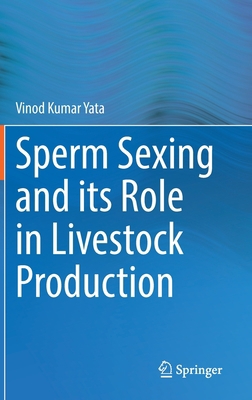 Sperm Sexing and Its Role in Livestock Production 9811917892 Book Cover