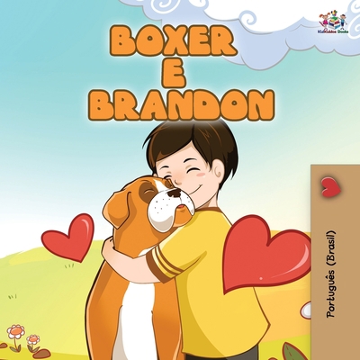 Boxer and Brandon (Brazilian Portuguese Book fo... [Portuguese] [Large Print] 1525926616 Book Cover