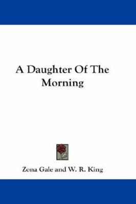 A Daughter Of The Morning 0548238537 Book Cover