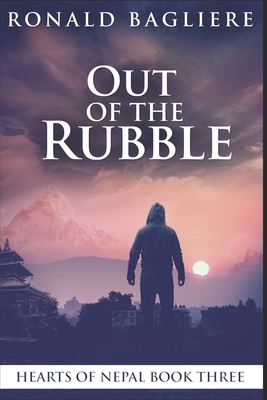 Out Of The Rubble: Clear Print Edition B08RGZH9D6 Book Cover