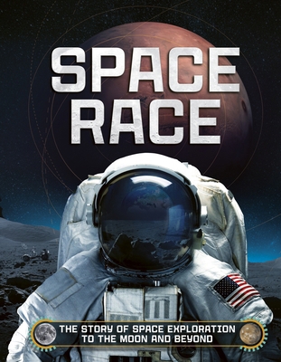 Space Race: The Story of Space Exploration to t... 1804537985 Book Cover