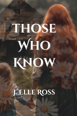 Those Who Know B0F4G8DNY2 Book Cover