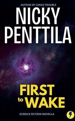 First to Wake 1943192715 Book Cover