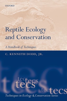 Reptile Ecology and Conservation: A Handbook of... 0198726147 Book Cover