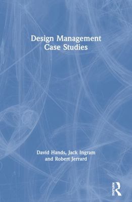 Design Management Case Studies 0415233798 Book Cover