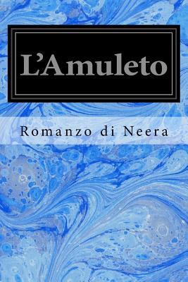 L'Amuleto [Italian] 1975712862 Book Cover