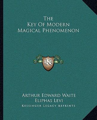 The Key Of Modern Magical Phenomenon 1162864370 Book Cover