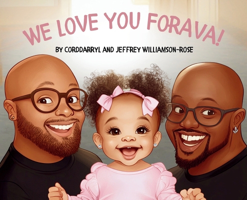 We Love You ForAva! B0F8L4LNC3 Book Cover