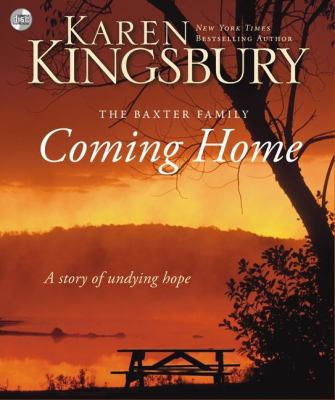 Coming Home: A Story of Undying Hope 0310333679 Book Cover