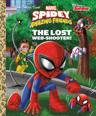 The Lost Web-Shooter! (Marvel Spidey and His Am... 0593648048 Book Cover