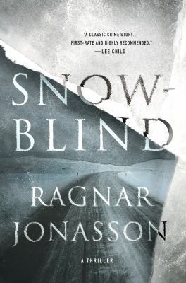 Snowblind: A Thriller 1250096073 Book Cover