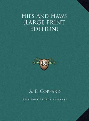 Hips and Haws [Large Print] 116986256X Book Cover