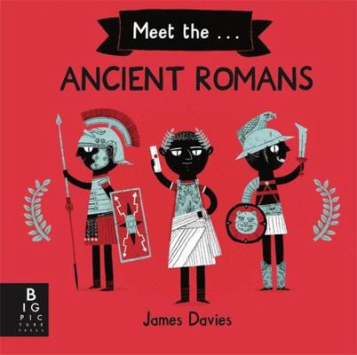 Meet the Ancient Romans 178741776X Book Cover