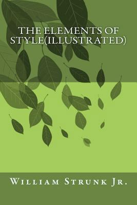 The Elements of Style(Illustrated) 1500721131 Book Cover