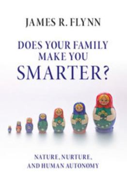 Does Your Family Make You Smarter?: Nature, Nur... 1107150051 Book Cover