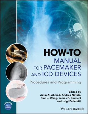 How-To Manual for Pacemaker and ICD Devices: Pr... 1118820592 Book Cover