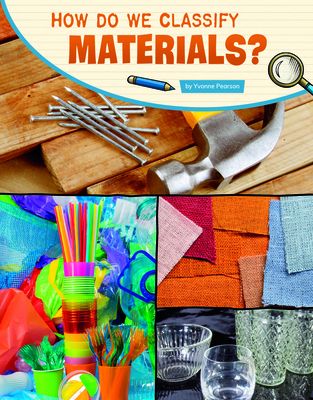 How Do We Classify Materials? 1666324833 Book Cover
