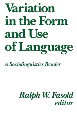 Variation in the Form and Use of Language: A So... 0878402144 Book Cover