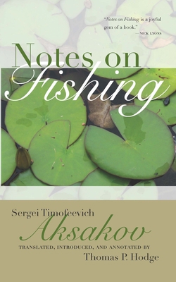 Notes on Fishing: And Selected Fishing Prose an... 0810129248 Book Cover