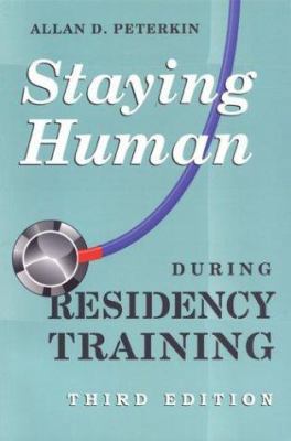 Staying Human during Residency Training 0802086152 Book Cover