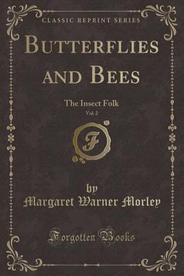 Butterflies and Bees, Vol. 2: The Insect Folk (... 0282637966 Book Cover