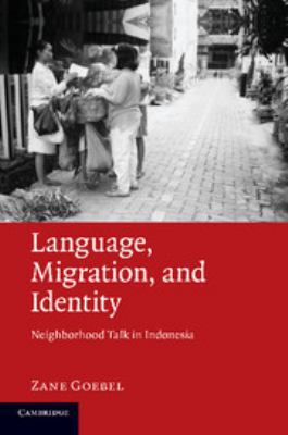 Language, Migration, and Identity: Neighborhood... 0511778244 Book Cover