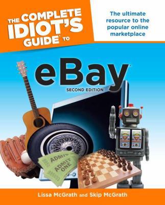The Complete Idiot's Guide to eBay (Complete Idiot's Guide to...(Computer))