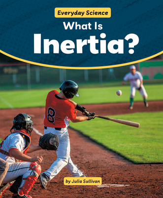 What Is Inertia? 1538295660 Book Cover