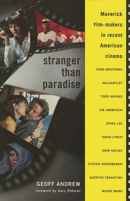 Stranger Than Paradise: Maverick Film-Makers in... 0879102772 Book Cover