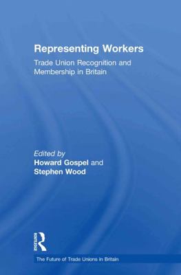 Representing Workers: Trade Union Recognition a... 0415287286 Book Cover