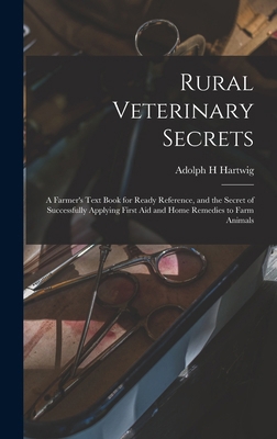 Rural Veterinary Secrets: A Farmer's Text Book ... 1015660606 Book Cover
