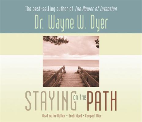 Staying on the Path 1401906575 Book Cover